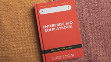 Enterprise SEO ROI Playbook for CXOs