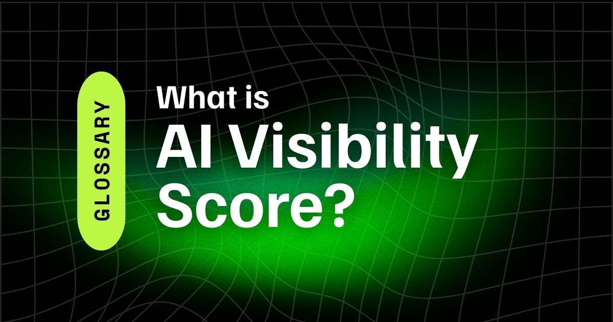 AI Visibility Score (AVS) 1 What is AI Visibility Score (AVS)?