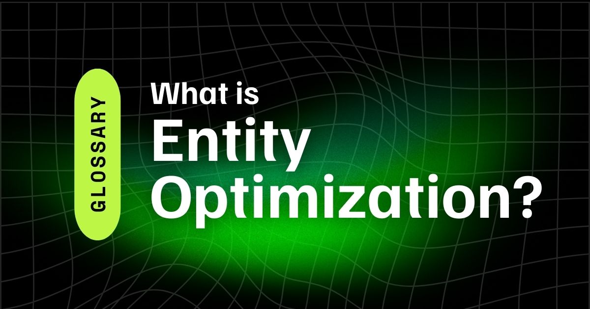 Entity Optimization 1 What is Entity Optimization?