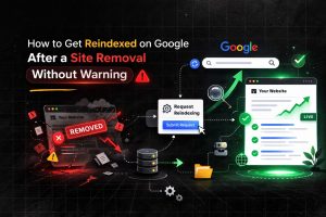 How to Get Reindexed on Google After a Site Removal Without Warning 21 How to Get Reindexed on Google After a Site Removal Without Warning