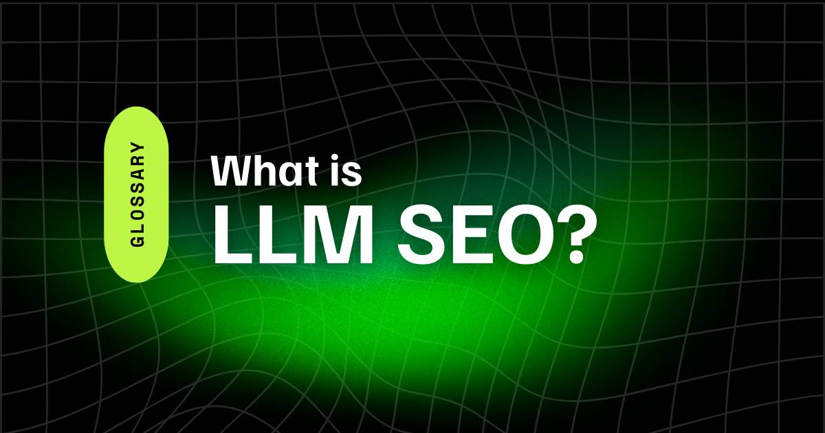 LLM SEO 1 What is LLM SEO?
