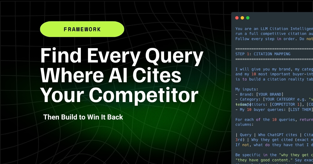 The Competitor Citation Steal Prompt: Find Every Query Where AI Cites Your Competitor, Then Build to Win It Back 1 Competitor Citation Steal Prompt