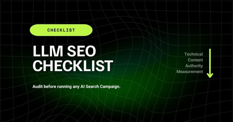 LLM SEO Checklist: 25 Things to Audit Before Running Any AI Search Campaign 1 LLM SEO Checklist