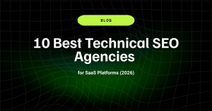 10 Best Technical SEO Agencies for SaaS Platforms (2026) 17 10 Best Technical SEO Agencies for SaaS Platforms 2026 1