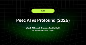 Peec AI vs Profound 2026 Which AI Search Tracking Tool Is Right for Your B2B SaaS Team 1