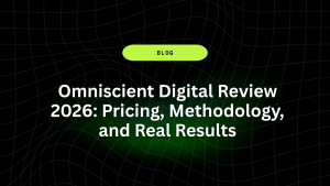 Omniscient Digital Review 2026: Pricing, Methodology, and Real Results 11 Omniscient Digital Review 2026 Pricing Methodology and Real Results