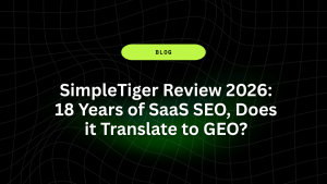 SimpleTiger Review 2026: 18 Years of SaaS SEO, Does it Translate to GEO? 14 SimpleTiger Review 2026 18 Years of SaaS SEO Does it Translate to GEO