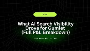 The Real ROI of GEO What AI Search Visibility Drove for Gumlet Full PL Breakdown