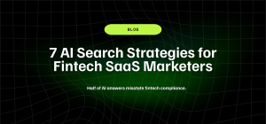 7 AI Search Strategies for Fintech SaaS Marketers 10 7 AI Search Strategies for Fintech SaaS Marketers