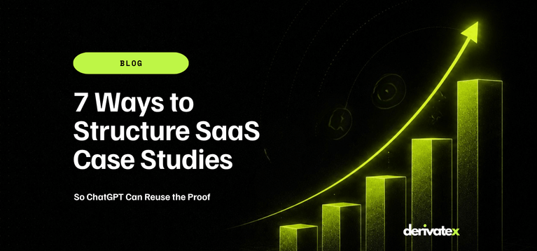 7 Ways to Structure SaaS Case Studies So ChatGPT Can Reuse the Proof 1 7 Ways to Structure SaaS Case Studies