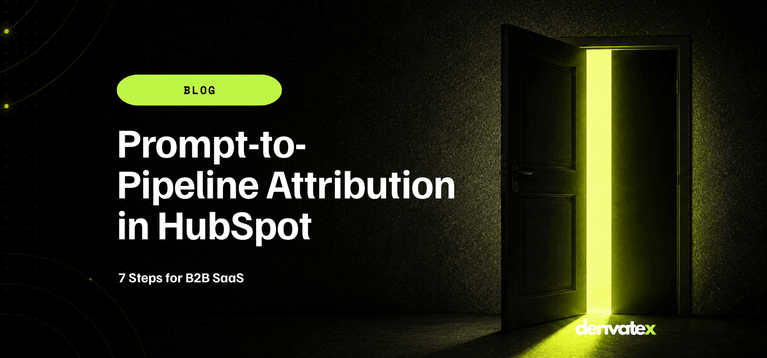 Prompt-to-Pipeline Attribution in HubSpot: 7 Steps for B2B SaaS 2 Prompt to Pipeline Attribution in HubSpot 7 Steps for B2B SaaS