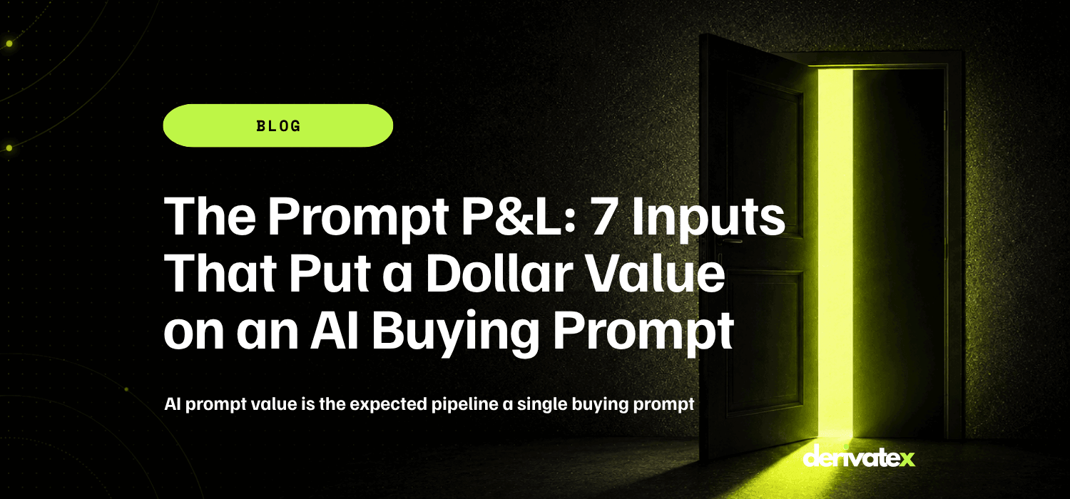 The Prompt PL 7 Inputs That Put a Dollar Value on an AI Buying Prompt 1