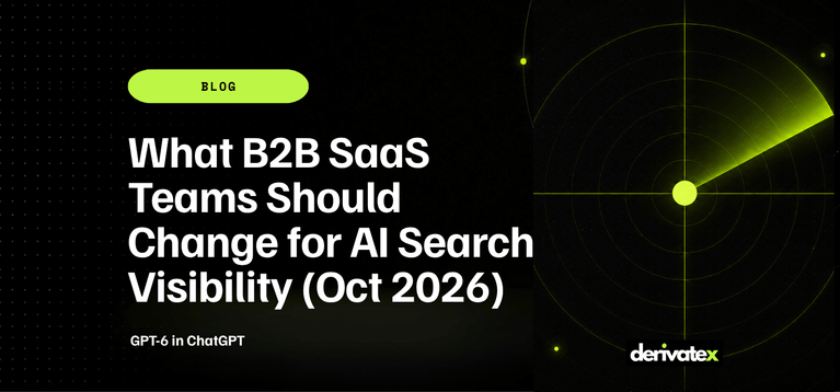 GPT-6 in ChatGPT: What B2B SaaS Teams Should Change for AI Search Visibility (Oct 2026) 3 GPT 6 in ChatGPT What B2B SaaS Teams Should Change for AI Search Visibility Oct 2026
