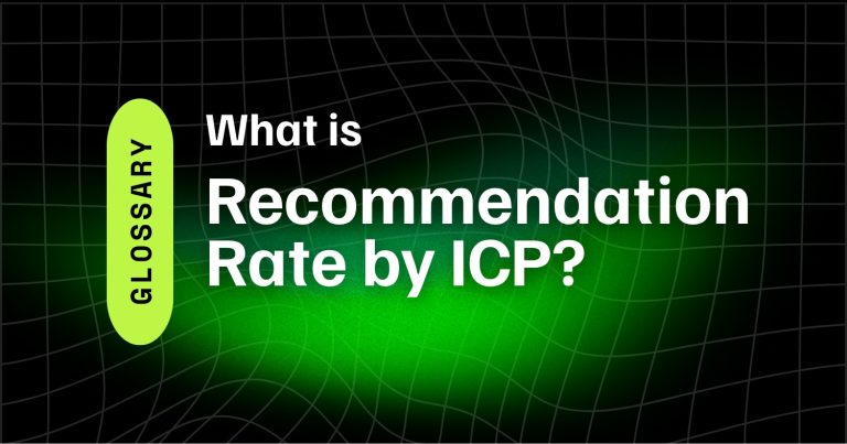 Glossaries 6 Recommendation Rate by ICP